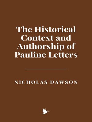 cover image of The Historical Context and Authorship of Pauline Letters